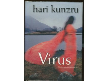 Virus, Hari Kunzru, 2006