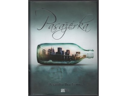 Pasažérka, Alexandra Bracken, 2016