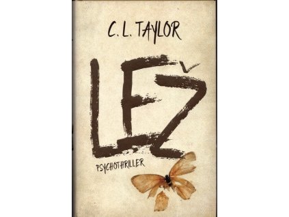 Lež, C. L. Taylor, 2016