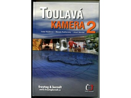 Toulavá kamera. 2, Iveta Toušlová, 2006