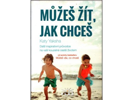 Můžeš žít, jak chceš