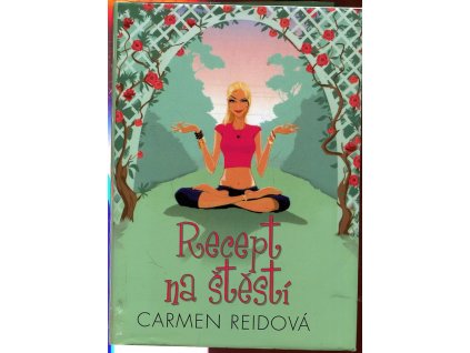 Recept na štěstí, Carmen Reid, 2006