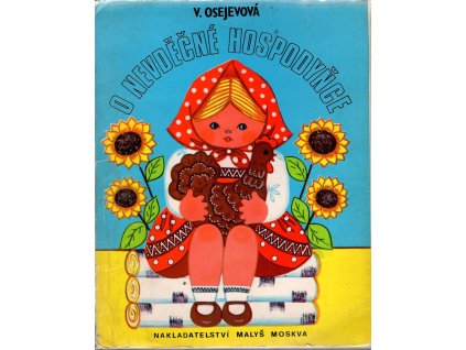 O nevděčné hospodyňce, Valentina Aleksandrovna Osejevová, 1985