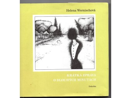 Krátká zpráva o dlouhých minutách, Helena Wernischová, 2012
