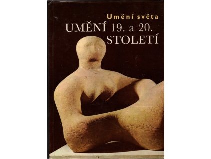 Umění 19. a 20. století, Norbert Lynton, 1981