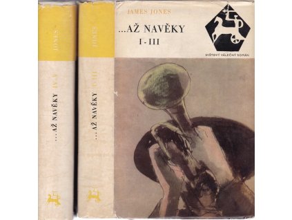 ...až navěky I–V - Kniha první až třetí – Kniha čtvrtá až pátá