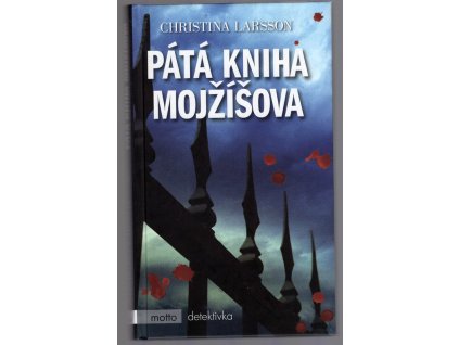 Pátá kniha Mojžíšova, Christina Larsson, 2011