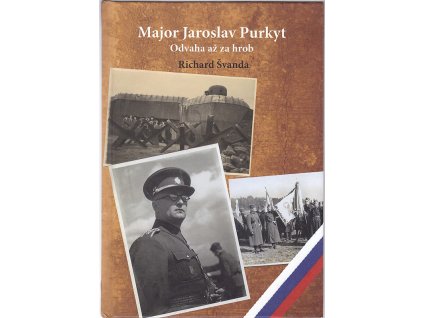 Major Jaroslav Purkyt  – Odvaha až za hrob, Richard Švanda, 2017