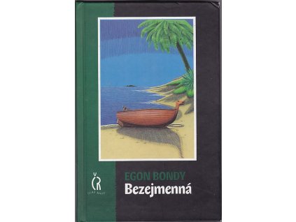 Bezejmenná, Egon Bondy, 2001