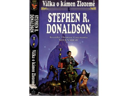 Válka o kámen Zlozemě, Stephen R Donaldson, 1999