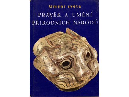 Pravěk a umění přírodních národů, Andreas Lommel, 1972