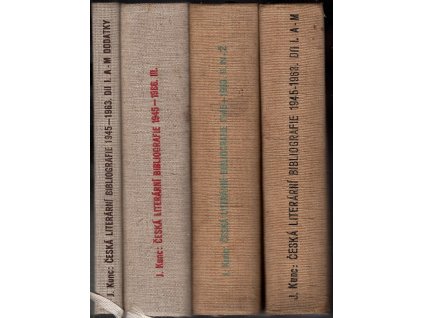 Česká literární bibliografie 1945-1963 - (soupis článků, statí a kritik z knižních publikací a periodického tisku let 1945-1963 o dílech soudobých českých spisovatelů). I-IV, Jaroslav Kunc, 1963