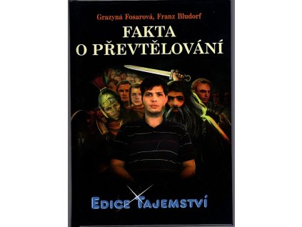 Fakta o převtělování, Grazyna Fosar, 2010