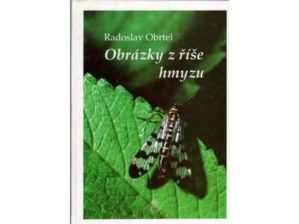 Obrázky z říše hmyzu, Radoslav Obrtel, 1993
