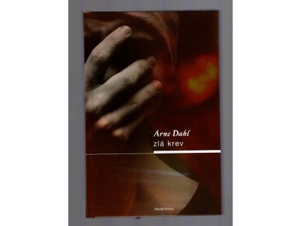 Zlá krev, Arne Dahl, 2010