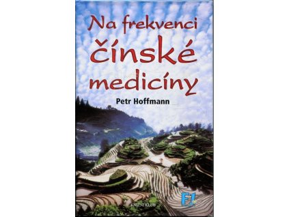 Na frekvenci čínské medicíny, Petr Hoffmann, 2008