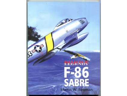 F-86 Sabre, Martin W Bowman, 2005