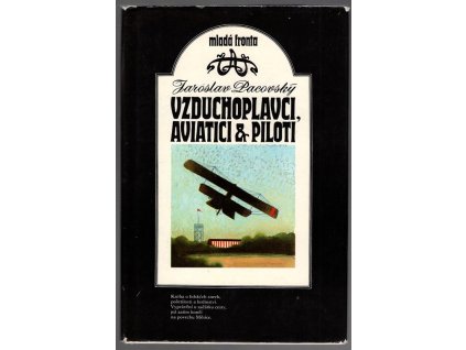 Vzduchoplavci, aviatici a piloti, Jaroslav Pacovský, 1974