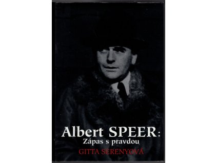 Albert Speer: Zápas s pravdou