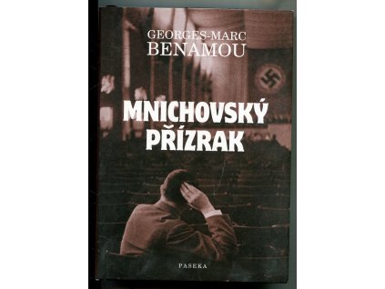Mnichovský přízrak, Georges-Marc Benamou, 2008