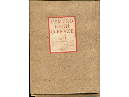 Osmero knih o Praze 4 - díl II. - Praha románská : stavebním a uměleckém vývoji města, Kolektiv, 1948