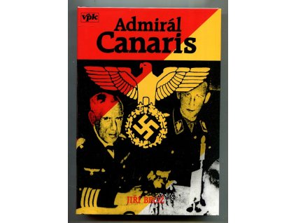 Admirál Canaris a jeho Abwehr