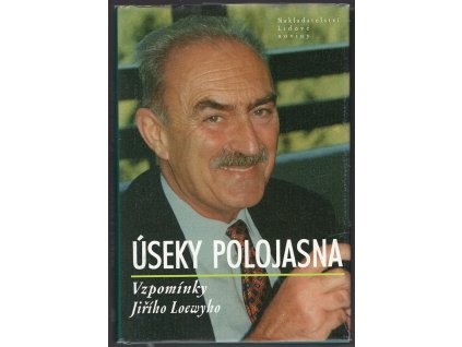 Úseky polojasna - vzpomínky Jiřího Loewyho