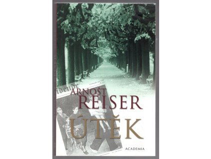 Útěk, Arnošt Reiser, 2003