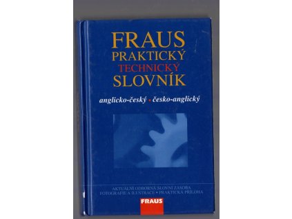 Fraus praktický technický slovník - anglicko-český, česko-anglický, 2007