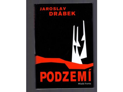 Podzemí, Jaroslav Drábek, 2005