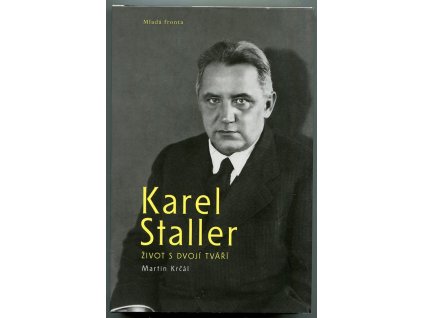 Karel Staller - Život s dvojí tváří, Martin Krčál, 2012