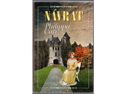 Návrat, Philippa Carr, 2001