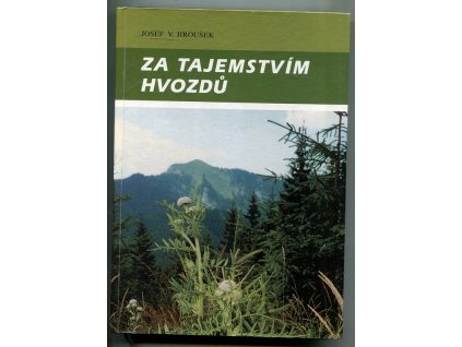 Za tajemstvím hvozdů, Josef Václav Jiroušek, 1999