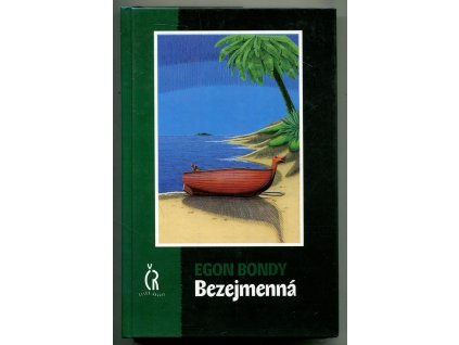 Bezejmenná, Egon Bondy, 2001