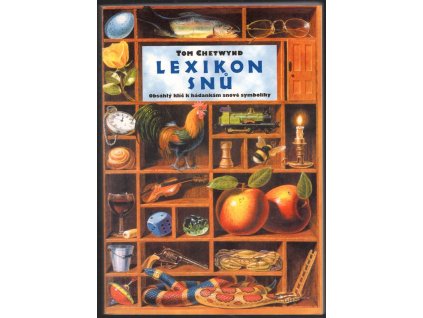 Lexikon snů - Obsáhlý klíč k hádankám snové symboliky