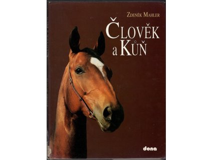 Člověk a kůň, Zdeněk Mahler, 1995