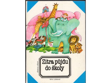 Zítra půjdu do školy