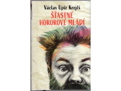 Šťastné hororové mládí