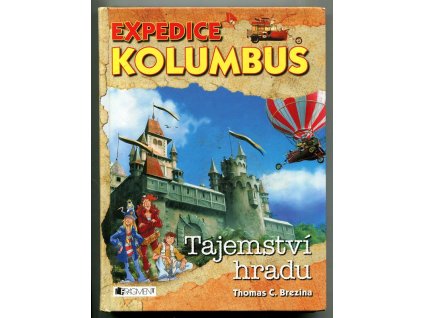 Expedice Kolumbus, Tajemství hradu