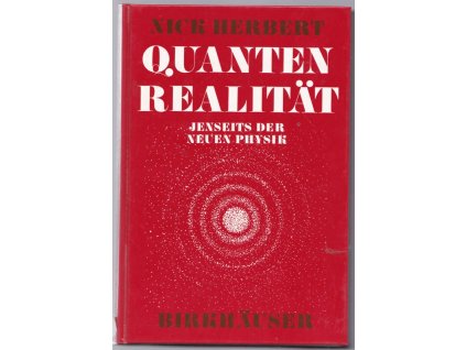Quanten Realität - Jenseits der Neuen Physik