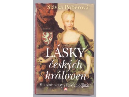 Lásky českých královen -milostné pletky v českých dějinách