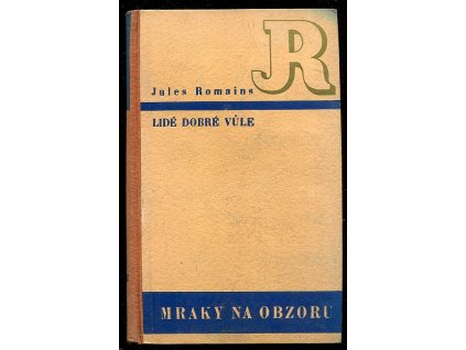 Lidé dobré vůle - Les Hommes de bonne volonté. IX, Mraky na obzoru