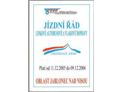 Jízdní řád linkové autobusové a vlakové dopravy – Oblast Jablonec nad Nisou : Platí od 11. 12. 2005 do 9. 12. 2006