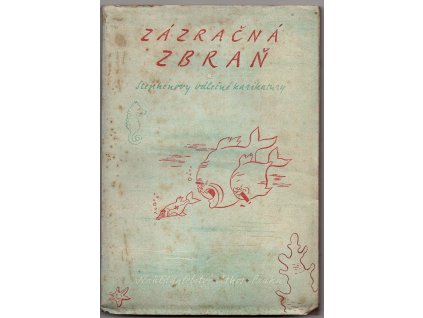 Zázračná zbraň : Stephenova válečná karikatura, Štěpán Roth, 1946