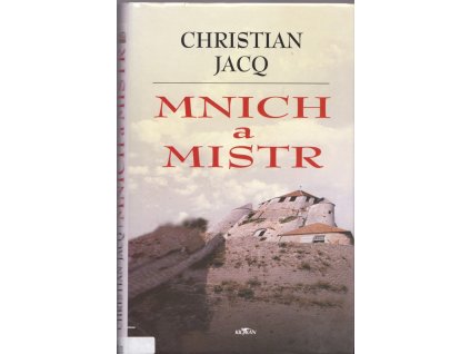 Mnich a mistr, Christian Jacq, 2003