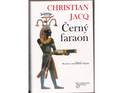 Černý faraon, Christian Jacq, 2003