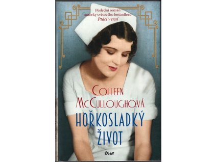 Hořkosladký život, Colleen McCulloughová, 2020