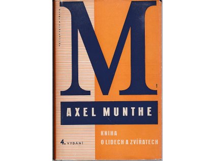 Kniha o lidech a zvířatech, Axel Munthe, 1937