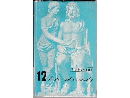 Dvanáct hodin zdravovědy, Florence L Meredith, 1938