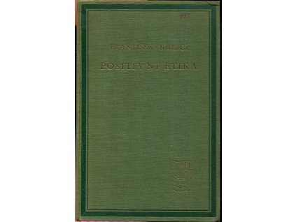Positivní etika jakožto mravouka na základě přirozeném, František Krejčí, 1922